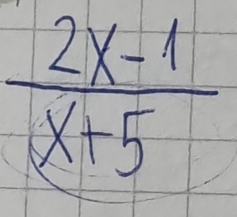  (2x-1)/x+5 