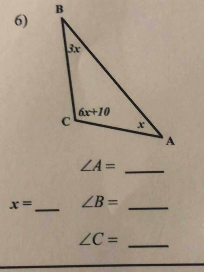 ∠ A=
x= _
∠ B= _
∠ C= _