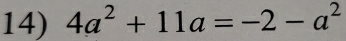 4a^2+11a=-2-a^2