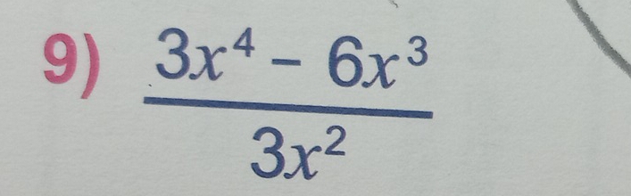  (3x^4-6x^3)/3x^2 