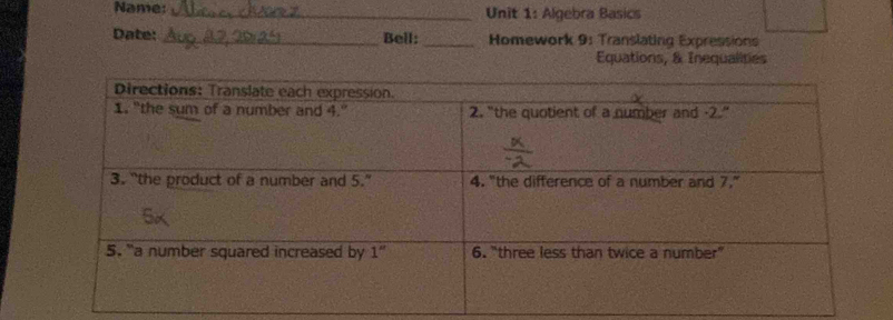 Name: _Unit 1: Algebra Basics
Date: _Bell: _ Homework 9: Translating Expressions
Equations, & Inequalities