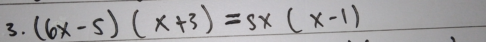 (6x-5)(x+3)=5x(x-1)