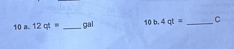 12qt= _gal 10b.4qt= _ C