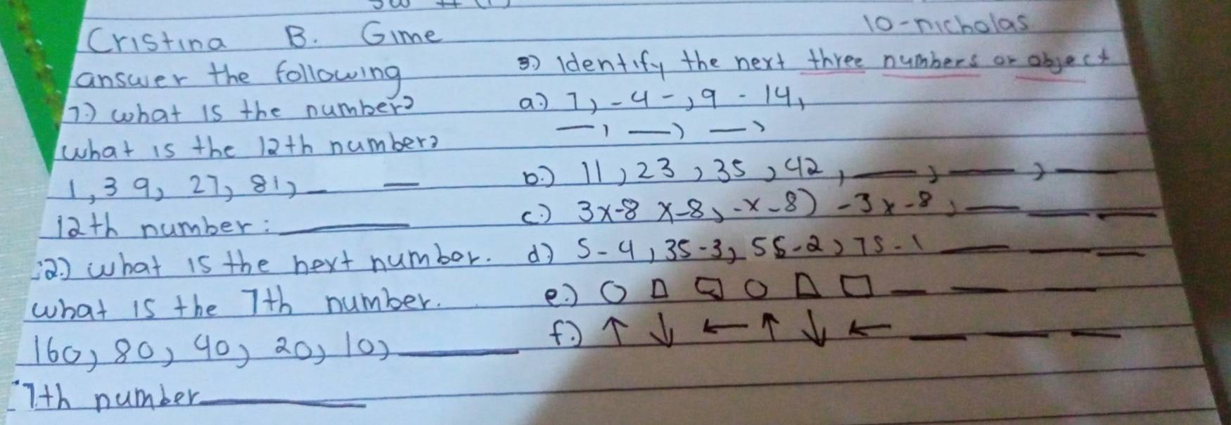 Solved: Cristina B. Gime l0-nicholas answer the following identify the ...