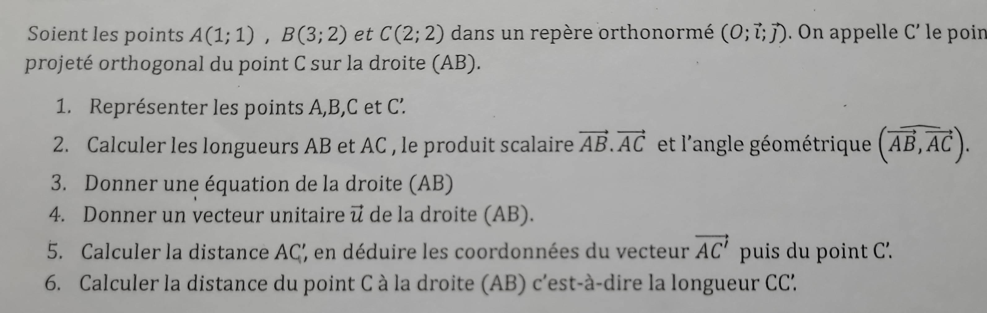 Résolu :Soient les points A(1;1), B(3;2) et C(2;2) dans un repère ...