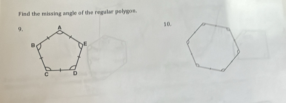 Find the missing angle of the regular polygon. 
10, 
9.