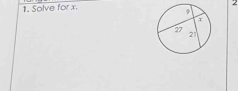 Solve for x. 
2