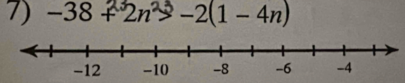 −38 + 2n > −2(1 -4n)