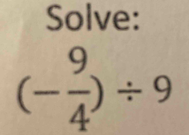 Solve: 
a° 
...
(-frac 4)/ 9