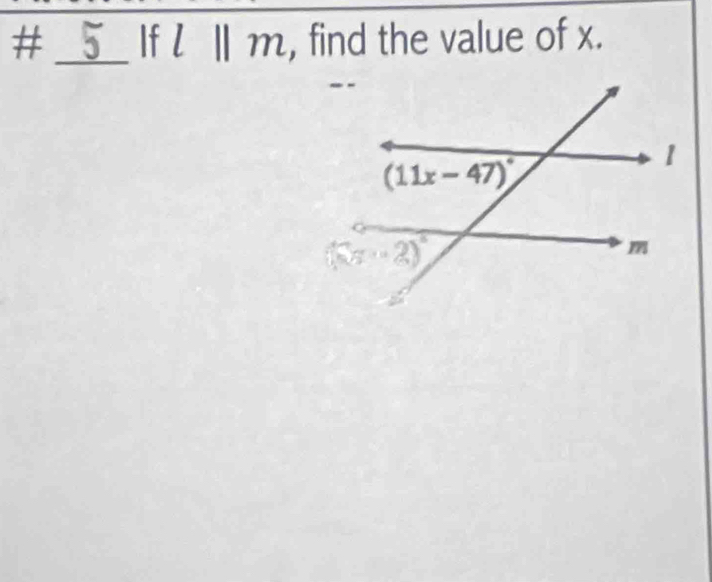 # _5 If l||m , find the value of x.