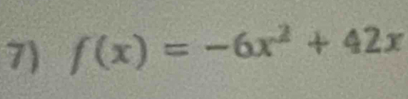 f(x)=-6x^2+42x