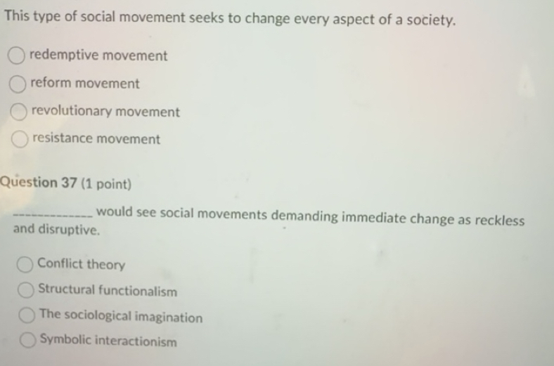 Solved: This type of social movement seeks to change every aspect of a ...