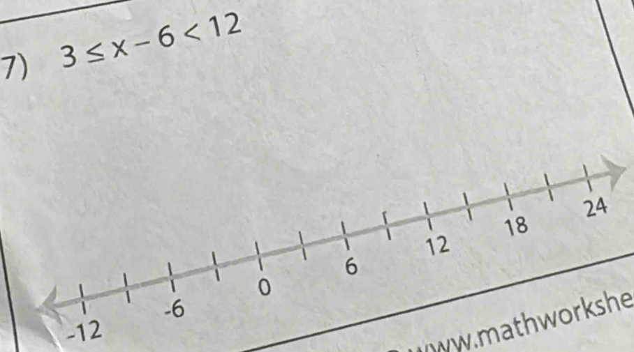 3≤ x-6<12</tex> 
ww. math workshe