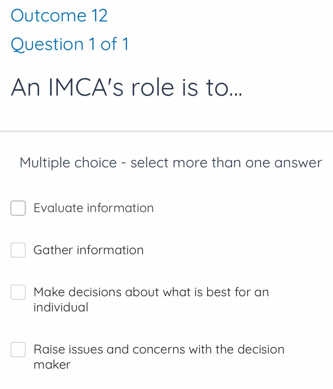 Solved: Outcome 12 Question 1 of 1 An IMCA’s role is to... Multiple ...