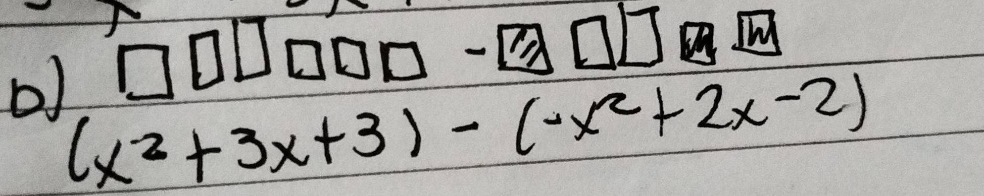 (x^2+3x+3)-(-x^2+2x-2)