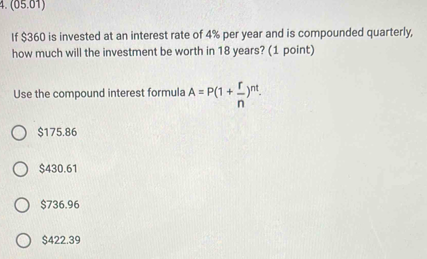 Solved: (05.01) If $360 is invested at an interest rate of 4% per year ...