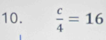  c/4 =16