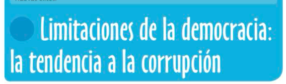 Limitaciones de la democracia: 
la tendencia a la corrupción