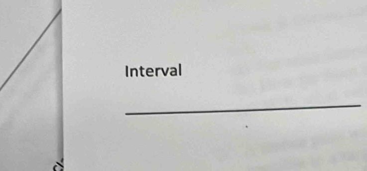 Interval 
_