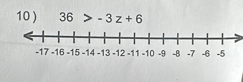 10 ) 36>-3z+6