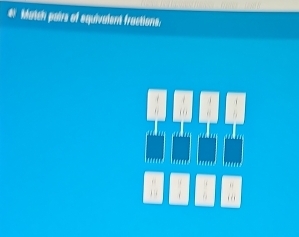 Match pairs of squivalent fractions: 
00