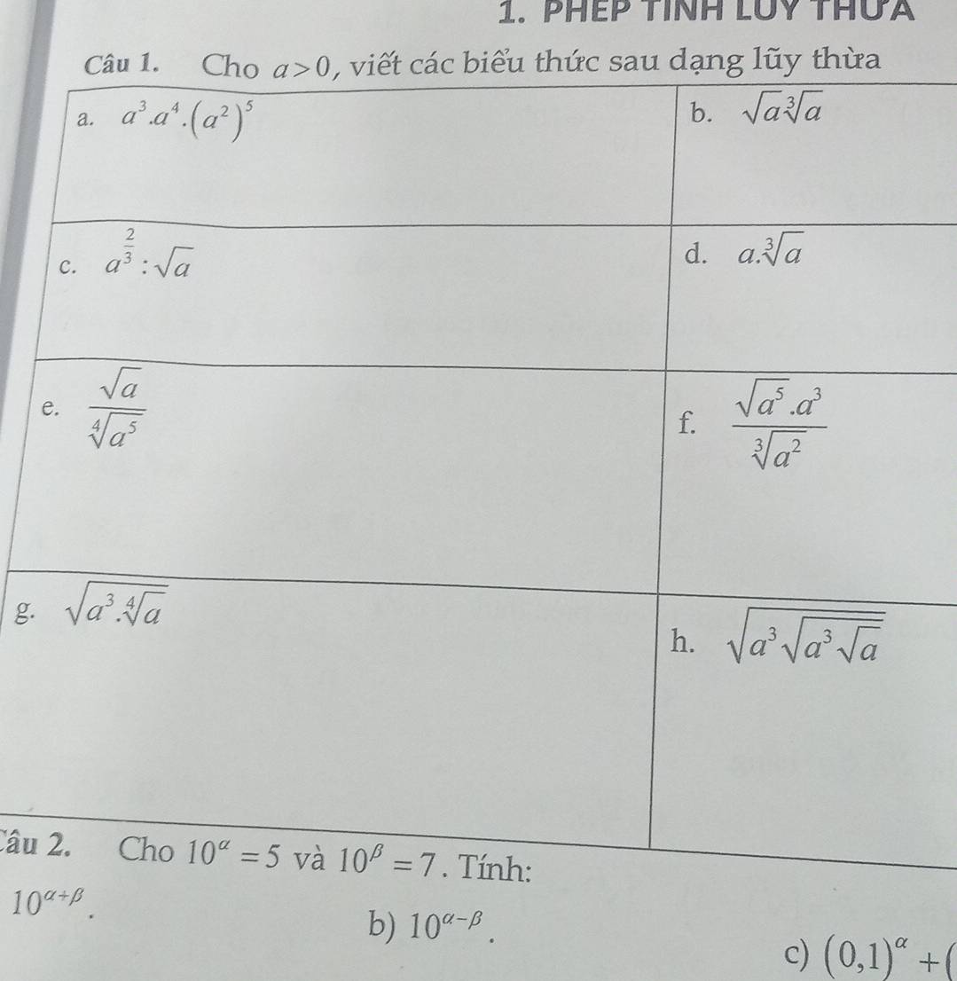 PHếP TíNH LUY THưA
e
g.
Câu
10^(alpha +beta).
b) 10^(alpha -beta).
c) (0,1)^alpha +(