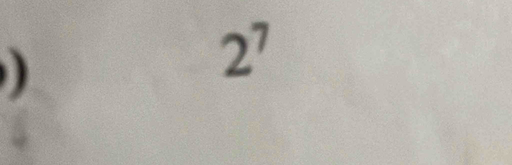 2^7