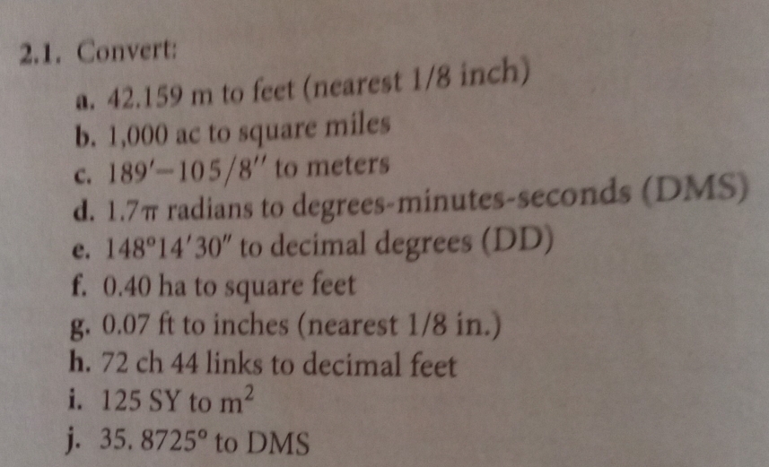 Solved: Convert: a. 42.159 m to feet (nearest 1/8 inch) b. 1,000 ac to ...