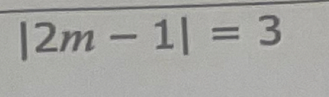 |2m-1|=3