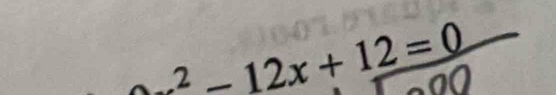 ^2-12x+12=0^