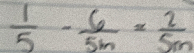  1/5 - 6/5m = 2/5m 