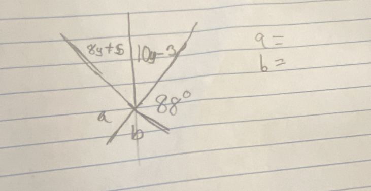 8y+5 10y-3
9=
6=
a 88°