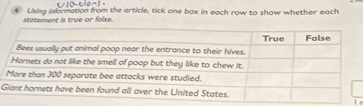 Using information from the article, tick one box in each row to show whether each 
statement is true or false.
G
l r