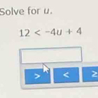 Solve for u.
12