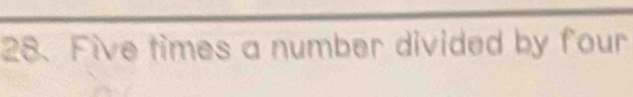 Five times a number divided by four