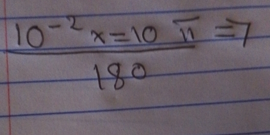  (10^(-2)x=10π )/180 =7