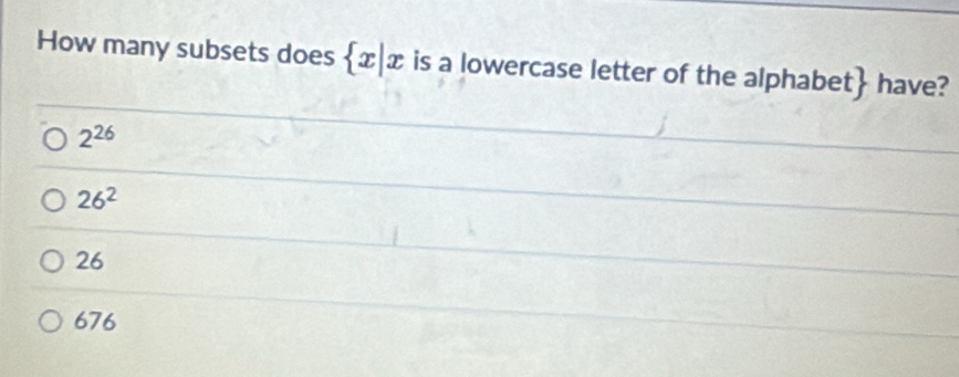 Solved: How many subsets does x|x is a lowercase letter of the alphabet ...