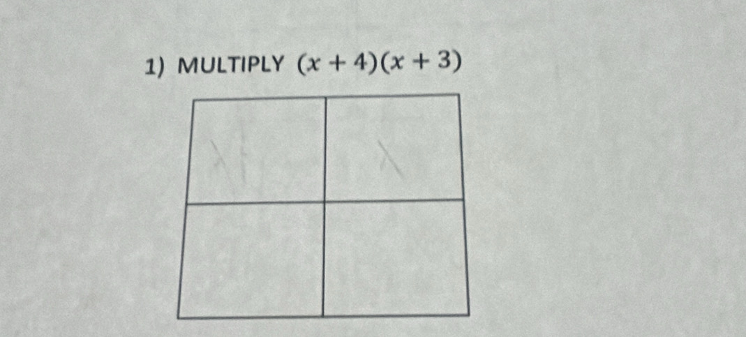 MULTIPLy (x+4)(x+3)