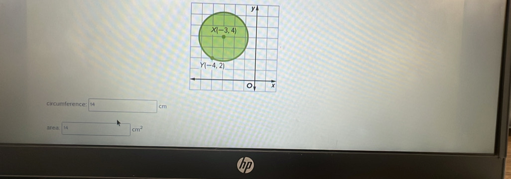 circumference: 14 cm
area 14
cm^2