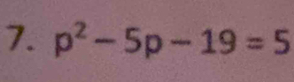 p^2-5p-19=5