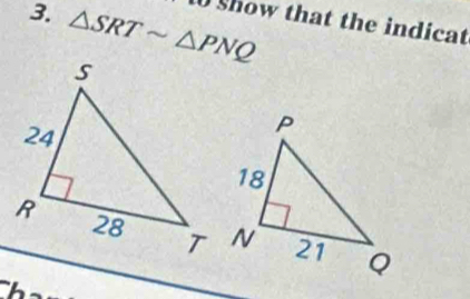 △ SRTsim △ PNQ
show that the indicat