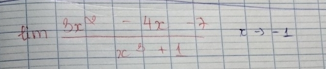 tan  (3x^2-4x-7)/x^3+1 xto -1