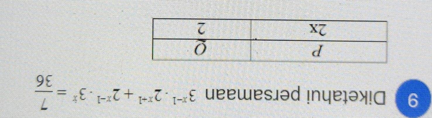 Diketahui persamaan 3^(x-1)· 2^(x-1)+2^(x-1)· 3^x= 7/36 