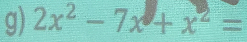 2x^2-7x+x^2=