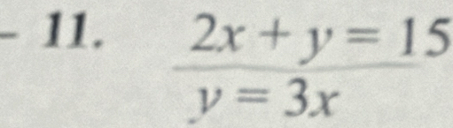  (2x+y=15)/y=3x 