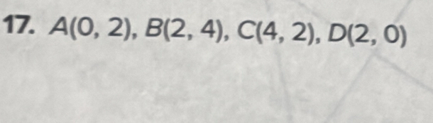 A(0,2), B(2,4), C(4,2), D(2,0)