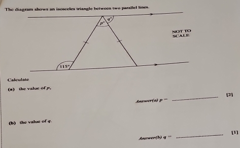 Calculate
(m) the value of p,
_[2]
Answer(a) p^-
(b) the value of g.
Answer(b) q= _[1]