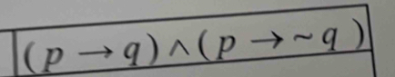 (pto q)wedge (pto sim q)