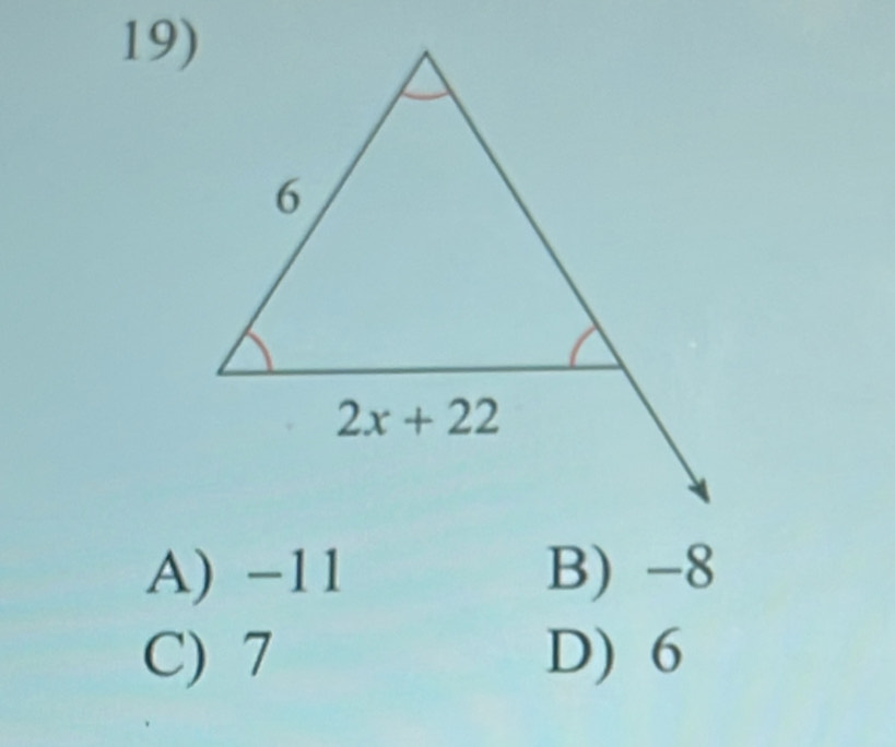 A) -11 B) -8
C) 7 D) 6