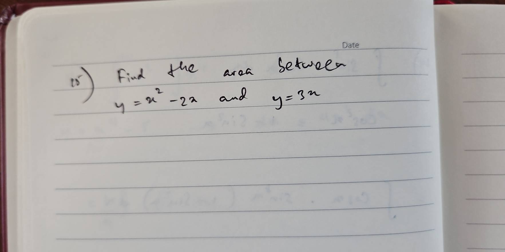 ( ) Find the area between
y=x^2-2x and
y=3x